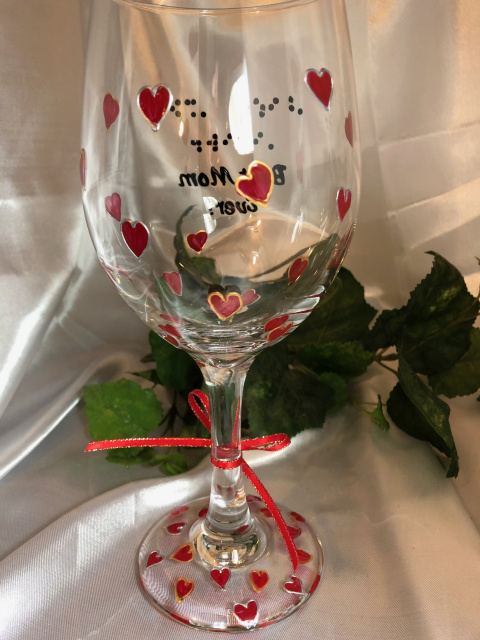 (Back) Wine glass- with hand painted red hearts - Words- Best Mom Ever! in tactile braille & script